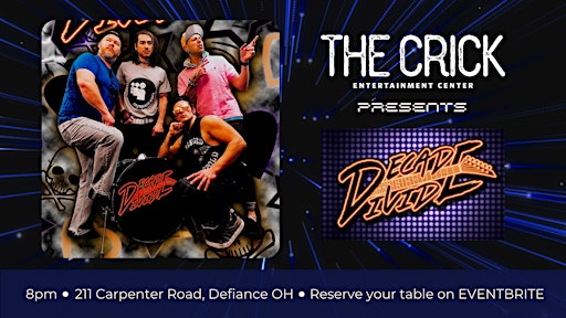 Decade Divide at The Crick Entertainment Center | The Crick Entertainment Center