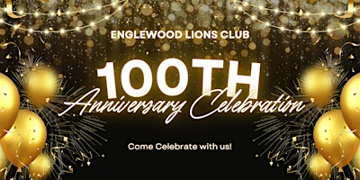 Englewood Lions Club 100th Anniversary Celebration | 1000 Englewood Pkwy