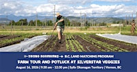Farm Tour and Potluck at SilverStar Veggies (Vernon, BC) | Silverstar Veggies