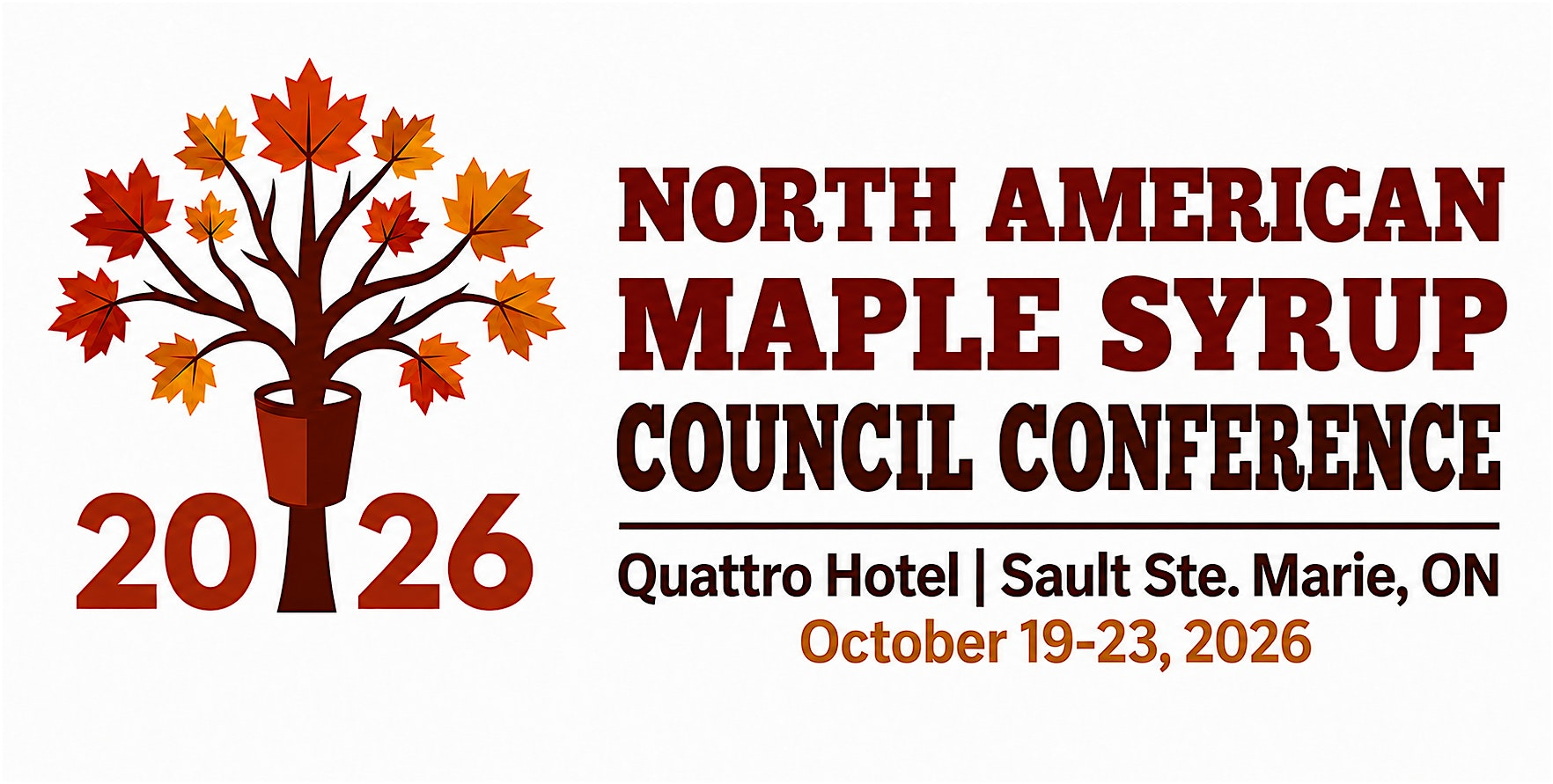 2026 North American Maple Syrup Council (NAMSC) Conference | Quattro Hotel & Conf Centre, an Ascend Collection Hotel