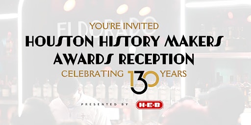 Houston History Makers Awards Reception (Houston) | The Historic Eldorado Ballroom