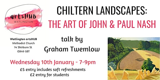 Chiltern Landscapes: The Art of John & Paul Nash | artsHUB @ Watlington Methodist Church