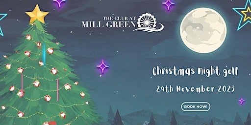 Christmas Night Golf | The Club at Mill Green