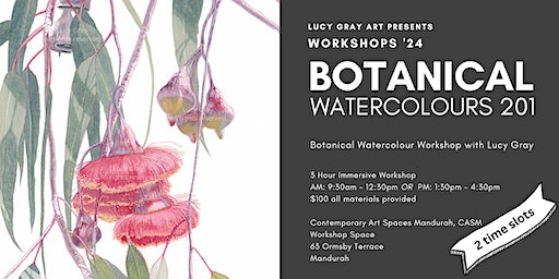 Botanical Watercolours 201 - Watercolour Painting Workshop with Lucy Gray | Contemporary Art Spaces Mandurah