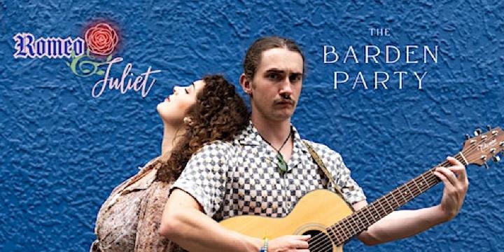 Aberfeldy Barn & The Barden Party present Romeo & Juliet | Aberfeldy Farm & Barn