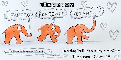 Leamprov Presents...Yes, And! (Valentines Special) | Temperance