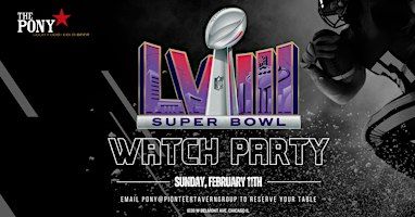 Super Bowl LVIII Watch Party at The Pony Inn | The Pony Inn