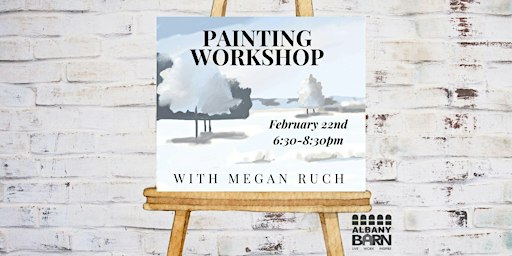 Painting Class with Megan Ruch: Snow | Albany Barn