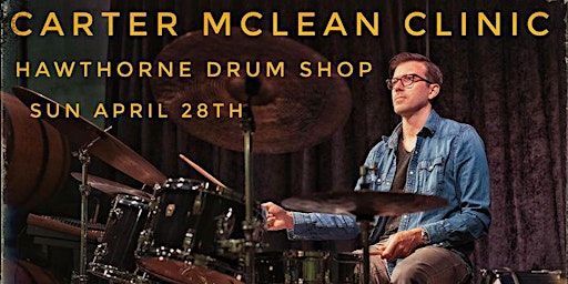 Carter McLean Drumset Master Class | Hawthorne Drum Shop