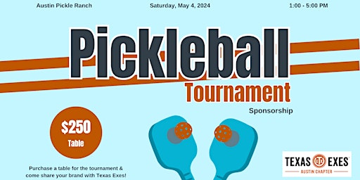 Texas Exes Austin Chapter Pickleball Tournament - Sponsorship | Austin Pickle Ranch