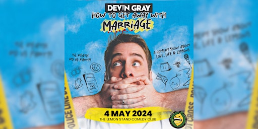 Devin Gray's "How To Get Away With Marriage" | Saturday, May 4th @ TLS | The Lemon Stand