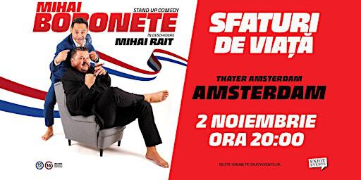 SFATURI DE VIAȚĂ | Mihai Bobonete | Amsterdam | 2 Noiembrie | Theater Amsterdam