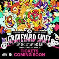 Graveyard Shift: At The Glass Dome | Glass Dome