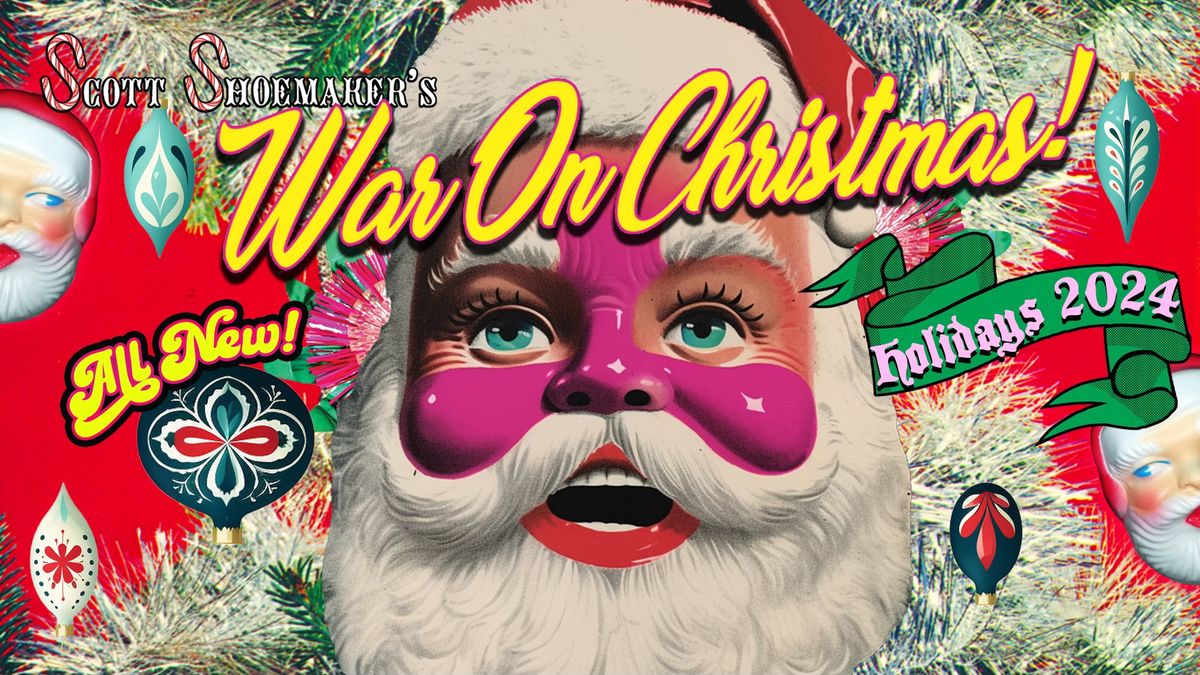 Scott Shoemaker's War on Christmas 2024! | Theatre Off Jackson