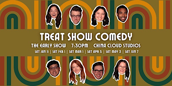 Treat Show Comedy (EARLY SHOW) | China Cloud Studios