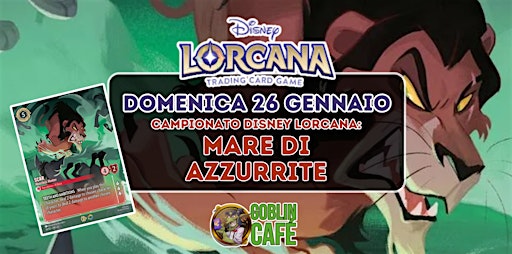 CAMPIONATO DISNEY LORCANA: Mare di Azzurrite | Via del Borghetto, 31