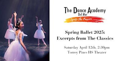 Spring Ballet 2025: Excerpts from The Classics | Torrey Pines High School Performing Arts Center