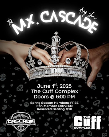 2025 Cascade Drag Show | The Cuff Complex