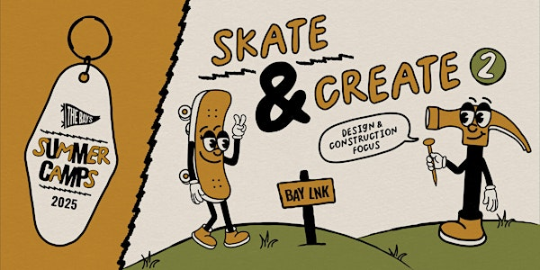 Build a Skate Ramp 101 Camp | Ages 11-14 | July 22-25 | 1-4 PM | The Bay Skatepark