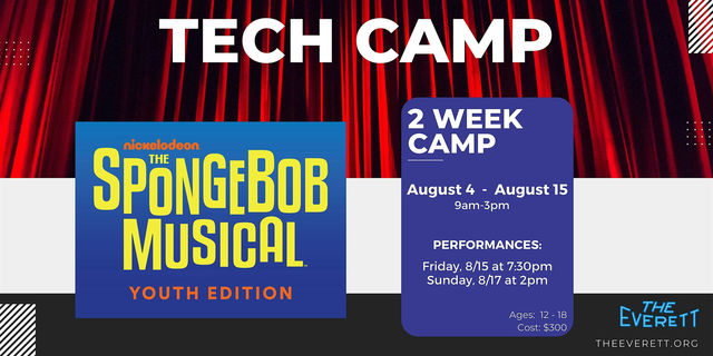 Tech Summer Camp - The SpongeBob Musical Youth Edition | The Everett