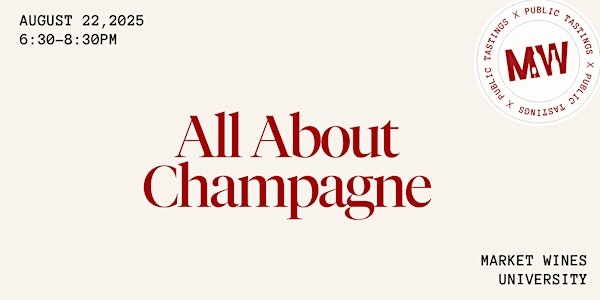 All About Champagne | Market Wines- University District