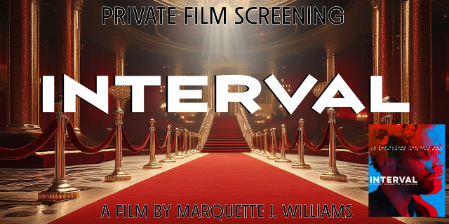 Interval - A Marquette J. Williams Film - July 20th Screening | Highland Square Theatre