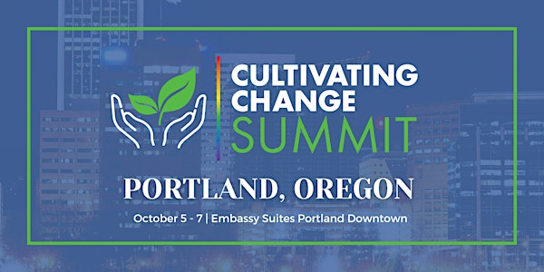 2025 Cultivating Change Summit | Embassy Suites by Hilton Portland Downtown