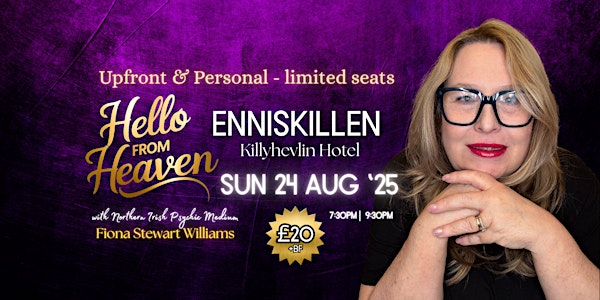 Hello from Heaven -  Intimate Psychic Night in Enniskillen | Killyhevlin Hotel