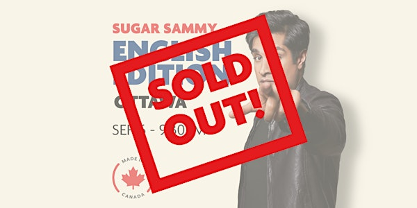 SUGAR SAMMY - OTTAWA - ENGLISH EDITION | Canadian Museum of History
