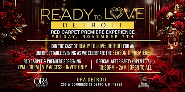 Ready to Love – Detroit: Red Carpet Premiere Experience | ORA Detroit