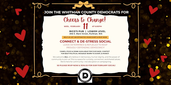 Cheers for Change | Whitman County Democrats | Rico's Smoke House Inc