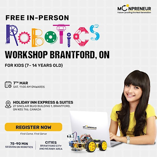 In-person Free Robotics Workshop For Kids at Brantford, ON ,(7-14 yrs) | Holiday Inn Express & Suites, 27 Sinclair Boulevard, Brantford, ON N3S 7X6, Canada
