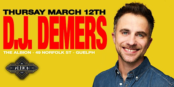 D.J. Demers Live in Guelph! | The Albion