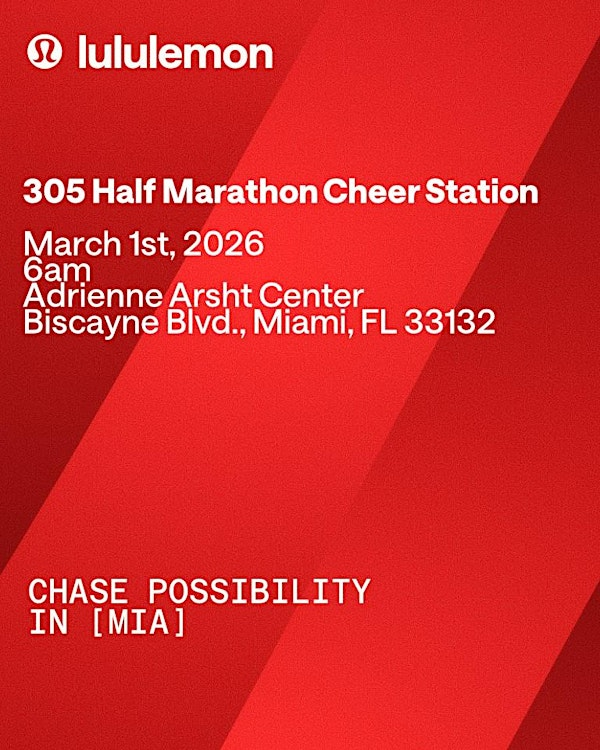 lululemon 305 Half Marathon Cheer Station | Adrienne Arsht Center for the Performing Arts of Miami-Dade County