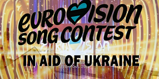 Eurovision Party Night in aid of Ukraine | The Kings Arms