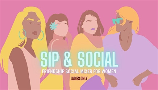 WOMEN ONLY FRIENDSHIP SOCIAL MIXER: Sip & Social Ages 25-55 Buffalo NY | Jack Rabbit