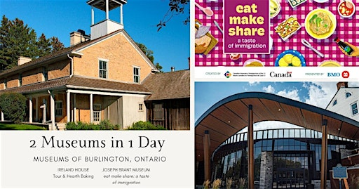 eat make share - At the Museums of Burlington | Ireland House