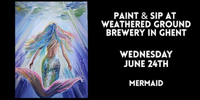Paint and Sip at Weathered Ground Brewery in Ghent - Mermaid | Weathered Ground Brewery