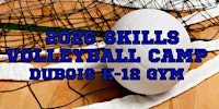 2026  Skills Volleyball Camp | Dubois K-12 School