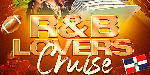 R&B LOVERS CRUISE - SUPER BOWL WEEKEND 2024 | PORT OF MIAMI