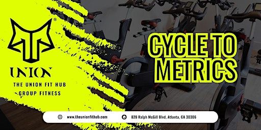 Indoor Cycle to Metrics *First Class FREE* | The Union Fit Hub