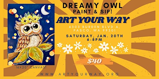 Dreamy Owl Paint n Sip at Art Your Way! | Art YOUR Way