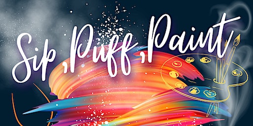 Sip, Puff & Paint | Third Eye Soul Kitchen