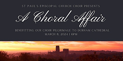 A Choral Affair | St. Paul's Episcopal Church