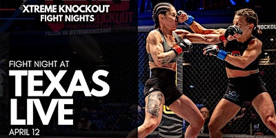 XTREME KNOCKOUT FIGHT NIGHT 65 | Texas Live!