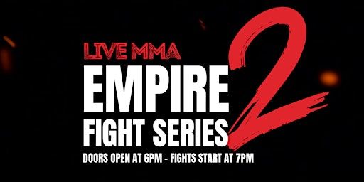 Empire Fight Series 2 | Mt. Orab Sports Complex, Day Road, Mount Orab, OH, USA