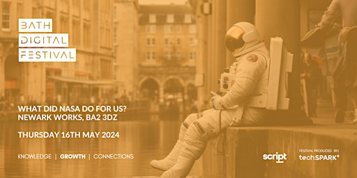 Bath Digital Festival '24 - What did NASA ever do for us? | Newark Works