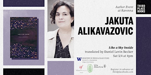 Jakuta Alikavazovic presents 'Like a Sky Inside' | Third Place Books