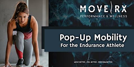 Pop-Up Mobility for the Endurance Athlete | Move Rx: Performance & Wellness