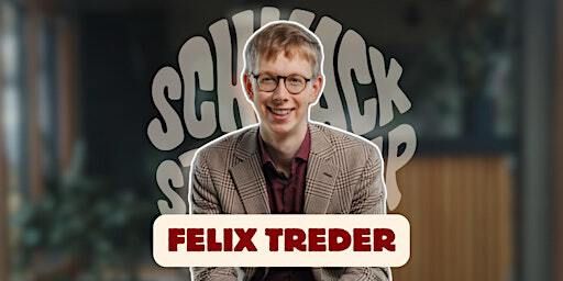 SCHNACK Stand-Up präsentiert: FELIX TREDER | Adina Apartment Hotel Hamburg Speicherstadt